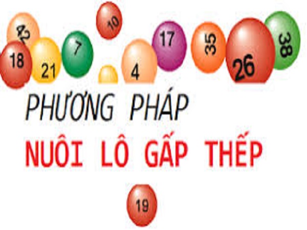 Phương pháp đánh lô gấp thếp hiệu quả